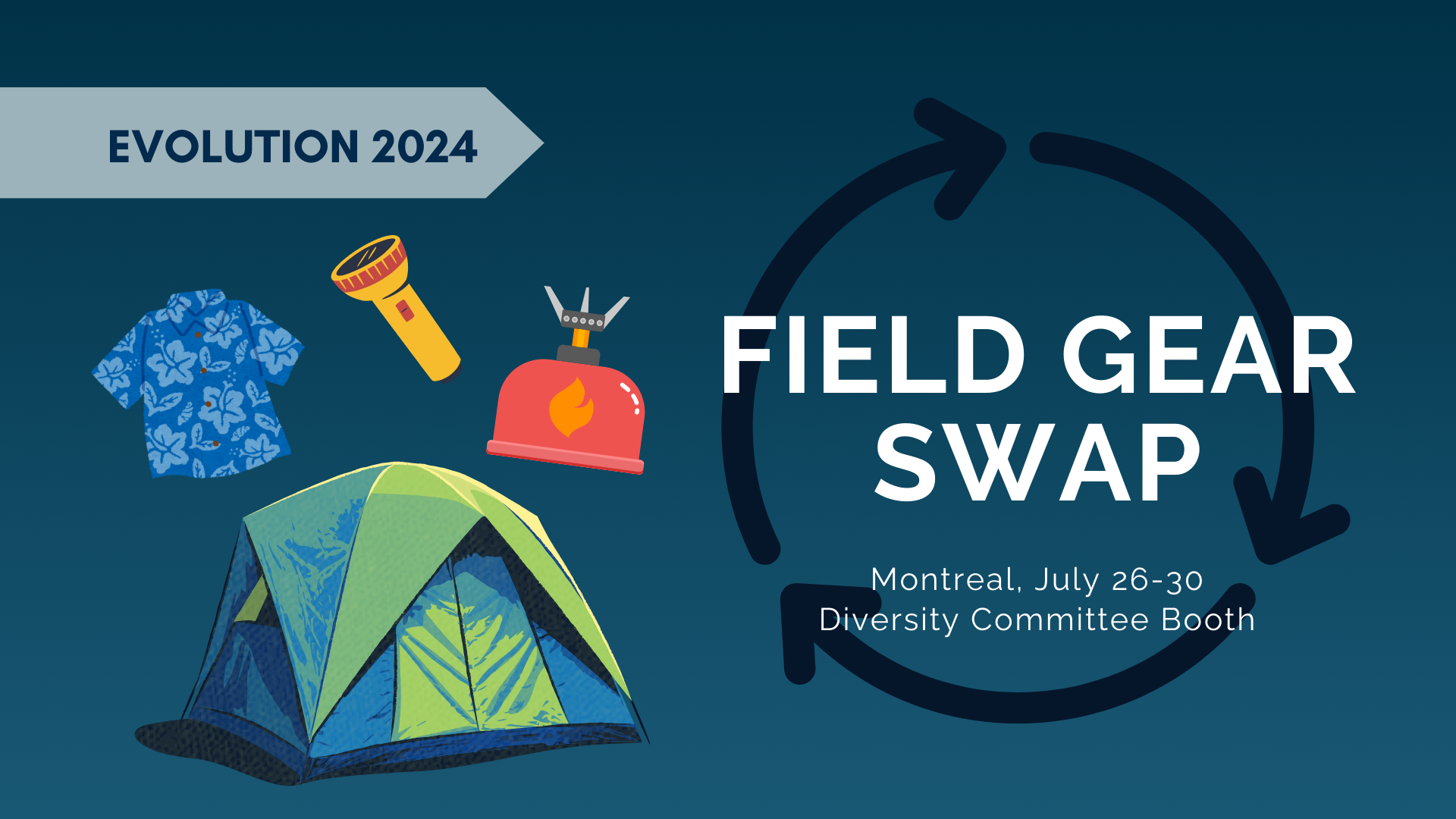 Text: Evolution 2024 Field Gear Swap, Montreal, July 26-30, Diversity Committee Booth. Clip art of a button up shirt, flashlight, camp stove, and tent.